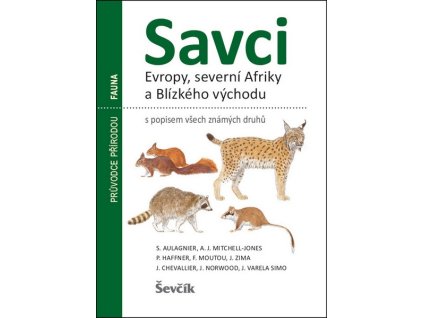 SAVCI EVROPY, SEVERNÍ AFRIKY A BLÍZKÉHO VÝCHODU