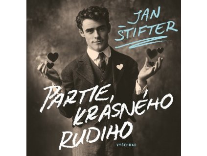 PARTIE KRÁSNÉHO RUDIHO  Štifter Jan