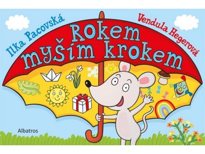 ROKEM MYŠÍM KROKEM  Pacovská Ilona