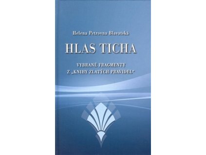 HLAS TICHA  Blavatská Helena Petrovna