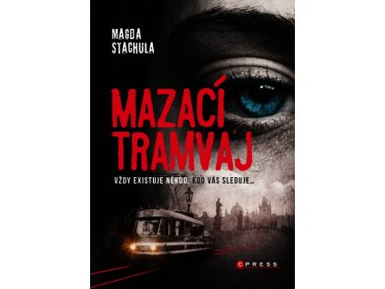 MAZACÍ TRAMVAJ  Stachula Magda