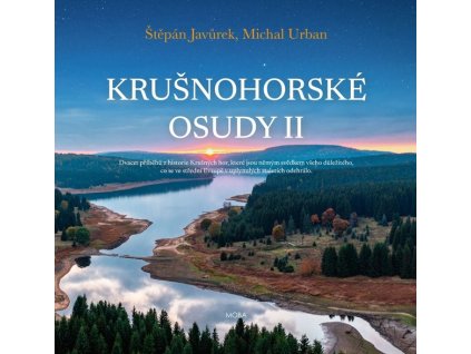 KRUŠNOHORSKÉ OSUDY II
