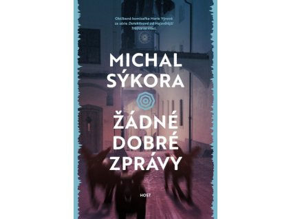 ŽÁDNÉ DOBRÉ ZPRÁVY