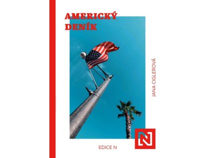 AMERICKÝ DENÍK  Ciglerová Jana