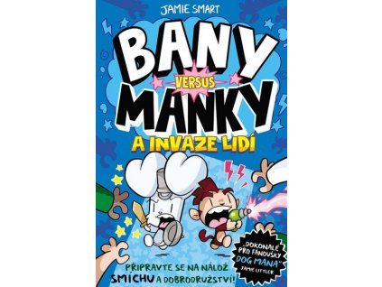 BANY VERSUS MANKY A INVAZE LIDÍ  Smart, Jamie