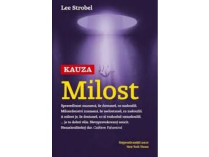KAUZA MILOST  Strobel Lee
