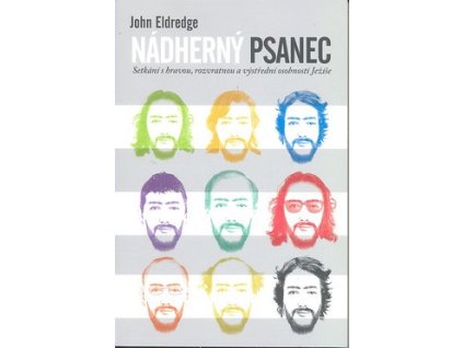 NÁDHERNÝ PSANEC  Eldredge John