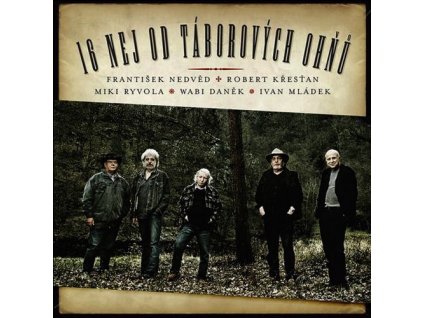 16 NEJ OD TÁBOROVÝCH OHŇŮ  V/A