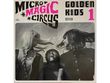 MICRO MAGIC CIRCUS / GOLDEN KIDS 1. 2LP  Golden Kids