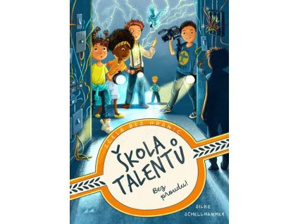 ŠKOLA TALENTŮ: BEZ PROUDU!  Schellhammer SIlke