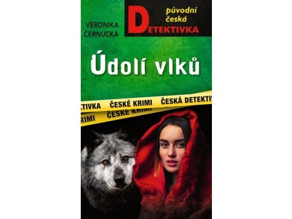 ÚDOLÍ VLKŮ  Černucká Veronika