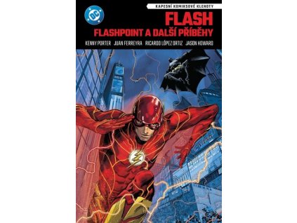 KAPESNÍ KOMIKSOVÉ KLENOTY: FLASH: FLASHPOINT A DALŠÍ PŘÍBĚHY  Johns, Geoff; Kubert, Andy