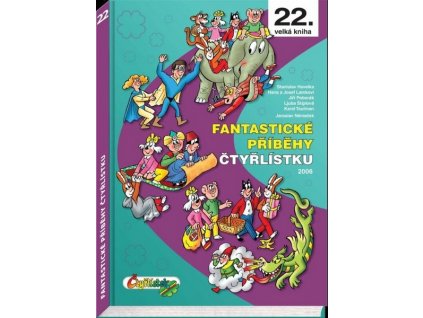 FANTASTICKÉ PŘÍBĚHY ČTYŘLÍSTKU  Štíplová Ljuba|Lamková Hana|Lamka Josef|