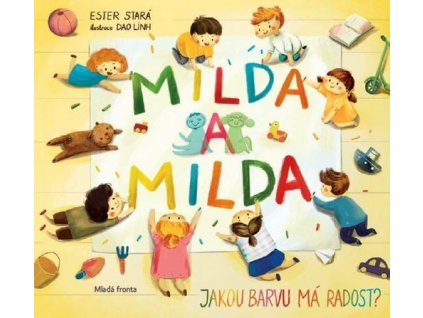 MILDA A MILDA: JAKOU BARVU MÁ RADOST?  Stará Ester