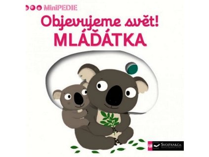 MINIPEDIE | OBJEVUJEME SVĚT! MLÁĎÁTKA
