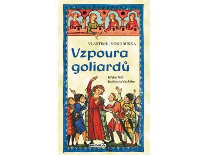 VZPOURA GOLIARDŮ  Vondruška Vlastimil