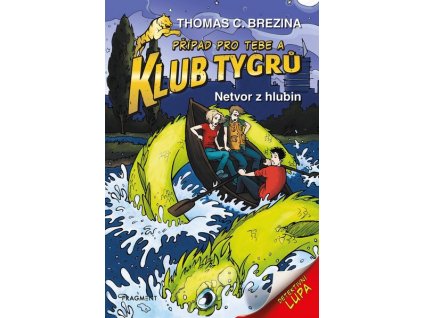 KLUB TYGRŮ - NETVOR Z HLUBIN  Brezina Thomas