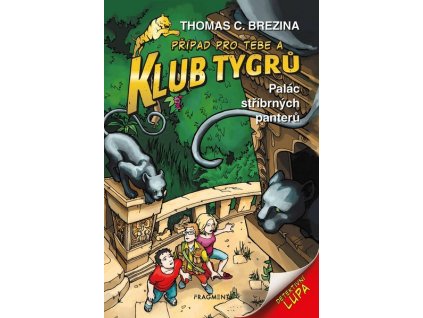 KLUB TYGRŮ - PALÁC STŘÍBRNÝCH PANTERŮ  Brezina Thomas