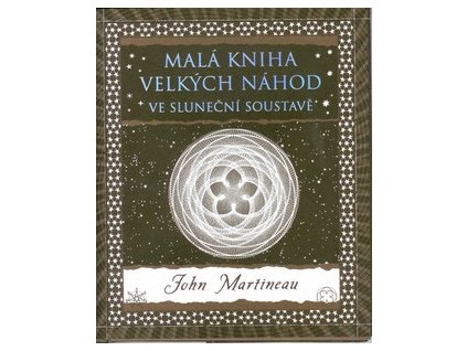 MALÁ KNIHA VELKÝCH NÁHOD  Martineau John