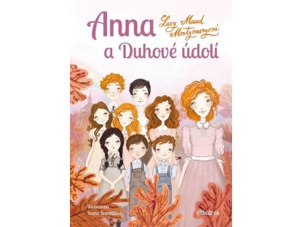 ANNA A DUHOVÉ ÚDOLÍ  Montgomeryová Lucy Maud