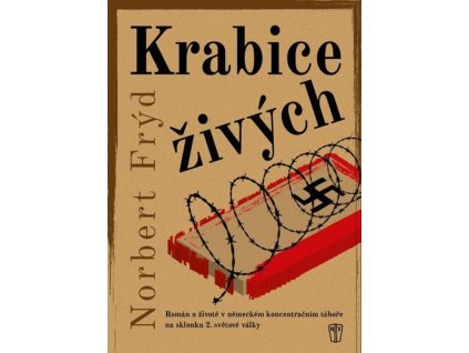 KRABICE ŽIVÝCH  Frýd Norbert