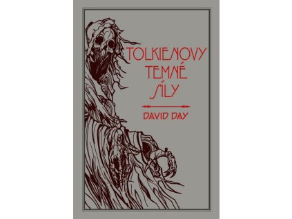 TOLKIENOVY TEMNÉ SÍLY  Day, David