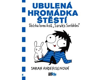 UBULENÁ HROMÁDKA ŠTĚSTÍ  Andersenová Sarah