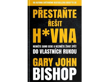 PŘESTAŇTE ŘEŠIT H*VNA