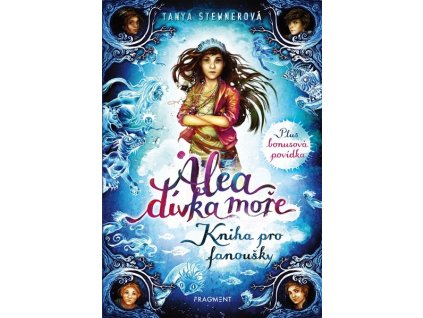 ALEA - DÍVKA MOŘE: KNIHA PRO FANOUŠKY  Stewnerová Tanya