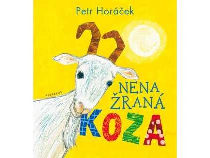 NENAŽRANÁ KOZA  Horáček Petr