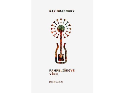 PAMPELIŠKOVÉ VÍNO  Bradbury Ray
