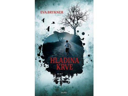 HLADINA KRVE  Brykner Eva