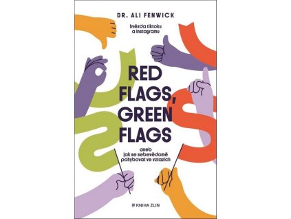 RED FLAGS, GREEN FLAGS  Fenwick Ali