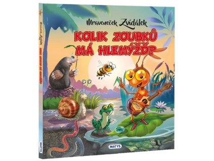 MRAVENEČEK ZVÍDÁLEK: KOLIK ZOUBKŮ MÁ HLEMÝŽĎ?
