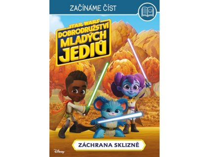 STAR WARS - DOBRODRUŽSTVÍ MLADÝCH JEDIŮ - ZAČÍNÁME ČÍST  Kolektiv