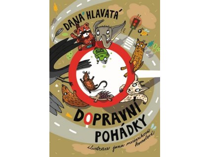 DOPRAVNÍ POHÁDKY  Dana Hlavatá