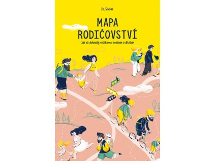 MAPA RODIČOVSTVÍ  Dr. Shefali