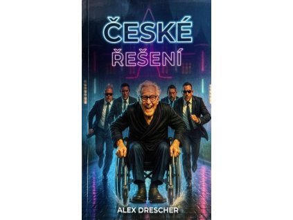ČESKÉ ŘEŠENÍ  Drescher, Alex