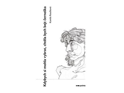 KDYBYCH SI MOHLA VYBRAT, CHTĚLA BYCH BEJT ČERNOŠKA  Roučková Kamila