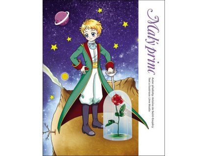 MALÝ PRINC  Antoine de Saint-Exupéry, různí