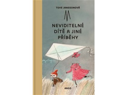 NEVIDITELNÉ DÍTĚ A JINÉ PŘÍBĚHY  Janssonová, Tove