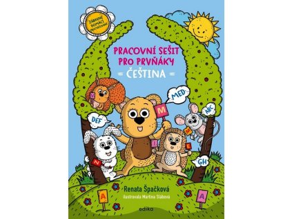 PRACOVNÍ SEŠIT PRO PRVŇÁKY - ČEŠTINA  Špačková Renata