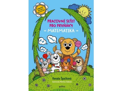 PRACOVNÍ SEŠIT PRO PRVŇÁKY - MATEMATIKA  Špačková Renata