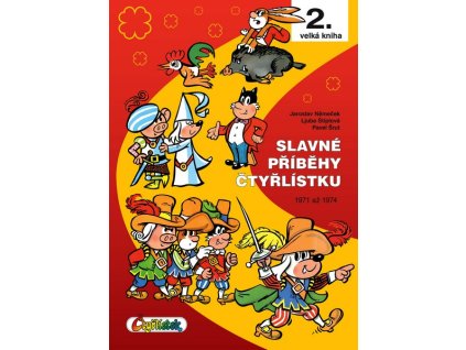 SLAVNÉ PŘÍBĚHY ČTYŘLÍSTKU 1971 - 1974  Němeček, Jaroslav; Štíplová, Ljuba