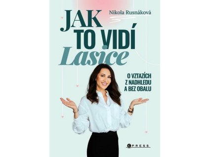 JAK TO VIDÍ LASICE  Rusnáková Nikola