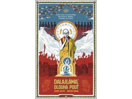 DALAJLÁMA: DLOUHÁ POUŤ  Krejčí, Tomáš; Namai, Matyáš