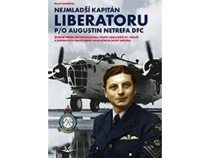 NEJMLADŠÍ KAPITÁN LIBERATORU  Vančata Pavel