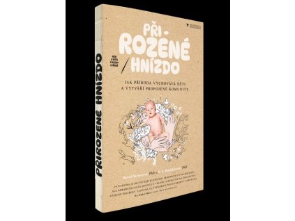 PŘIROZENÉ HNÍZDO  Narvarezová DarciaBradshawová G. A.