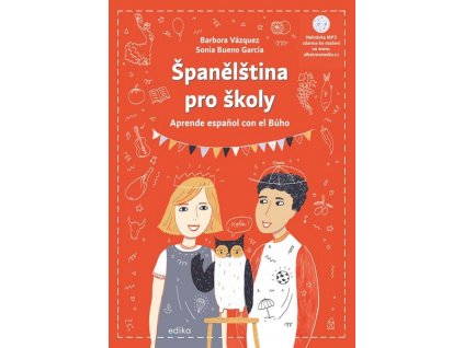 ŠPANĚLŠTINA PRO ŠKOLY  Vázquezová Barbora, Bueno-García Sonia