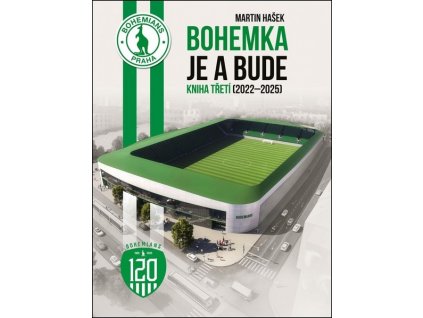 BOHEMKA JE A BUDE - KNIHA TŘETÍ (2022 - 2025)